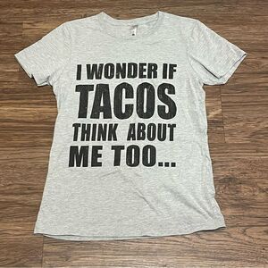 Next Level Apparel Short Sleeve I Wonder If Tacos Think About Me Too Tshirt L